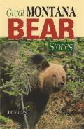 Great Montana Bear Stories