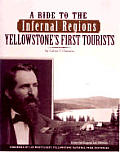 A Ride to the Infernal Regions: Yellowstone's First Tourists