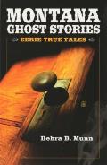 Montana Ghost Stories