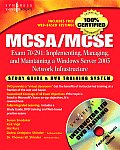 McSa/MCSE Implementing, Managing, and Maintaining a Microsoft Windows Server 2003 Network Infrastructure (Exam 70-291): Study Guide and DVD Training S