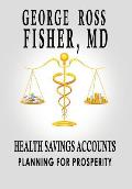 Health Savings Accounts: Planning for Prosperity