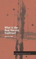What Is The Real Marxist Tradition