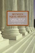 Between Equal Rights A Marxist Theory of International Law