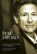Pen & The Sword Conversations with Edward Said