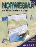 Norwegian in 10 Minutes a Day: Language Course for Beginning and Advanced Study. Includes Workbook, Flash Cards, Sticky Labels, Menu Guide, Software,