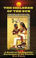 Children Of The Sun A Study Of The Egypt