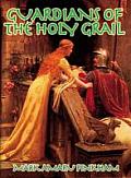 Guardians of the Holy Grail The Knights Templar John the Baptist & the Water of Life