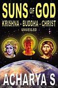 Suns Of God Krishna Buddha & Christ