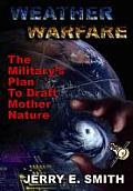 Weather Warfare The Militarys Plan to Draft Mother Nature
