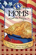 Moms Favorite Recipes What Moms Are Making Every Day from All Across the USA