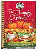 Fall Family & Friends Come Celebrate the Simple Country Pleasures of Good Food & Good Friends