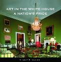 Art In The White House A Nations Pride