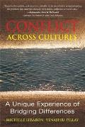 Conflict Across Cultures A Unique Experience of Bridging Differences