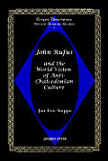 John Rufus and the World Vision of Anti-Chalcedonian Culture