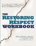 The Restoring Respect Workbook