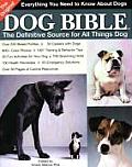 Original Dog Bible The Definitive Source to All Things Dog