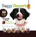 Doggy Desserts Homemade Treats for Happy Healthy Dogs