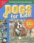 Dogs for Kids Everything You Need to Know about Dogs with CD