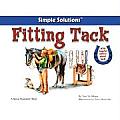 Fitting Tack Simple Solutions