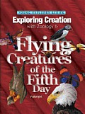 Exploring Creation with Zoology 1 Flying Creatures of the Fifth Day