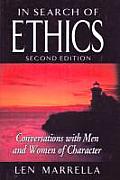 In Search of Ethics Conversations with Men & Women of Character