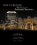 New Horizons The Story of Federated Investors