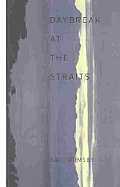 Daybreak At The Straits & Other Poems
