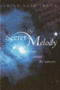 Secret Melody & Man Created the Universe