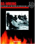 SS Wiking The History of the Fifth SS Division 1941 45
