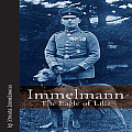 Immelmann The Eagle of Lille