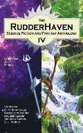 Rudderhaven Science Fiction and Fantasy Anthology IV