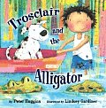 Trosclair & The Alligator
