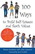 100 Ways to Build Self Esteem & Teach Values