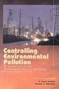 Controlling Environmental Pollution An Introduction to the Technologies History & Ethics