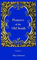 Pioneers of the Old South