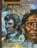 Meriweather Lewis Journey Aross America