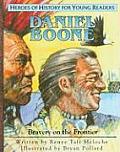 Daniel Boone: Bravery on the Frontier