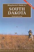 Wingshooters Guide to South Dakota Upland Birds & Waterfowl
