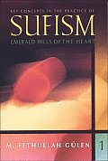 Key Concepts In The Practice Of Sufism