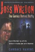 Joss Whedon The Genius Behind Buffy