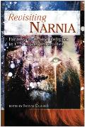 Revisiting Narnia: Fantasy, Myth And Religion in C. S. Lewis' Chronicles