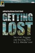 Getting Lost: Survival, Baggage, and Starting Over in J. J. Abrams' Lost