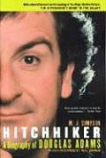 Hitchhiker A Biography Of Douglas Adams