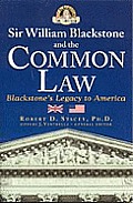 Sir William Blackstone & The Common Law