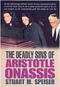 Deadly Sins Of Aristotle Onassis