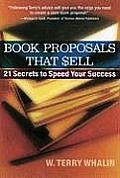 Book Proposals That Sell 21 Secrets to Speed Your Success