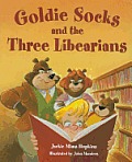 Goldie Socks & the Three Libearians