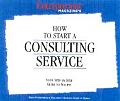 How To Start A Consulting Service