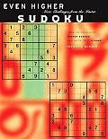 Even Higher Sudoku More Challenges from the Master