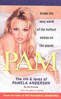 Pam The Life & Loves Of Pamela Anderson